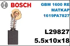 5.5x10x18 L29827 GBM 1600 RE MATKAP 1619PA7827